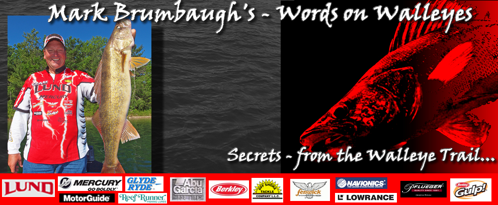 Mark Brumbaugh - Words about Walleyes-Schedule